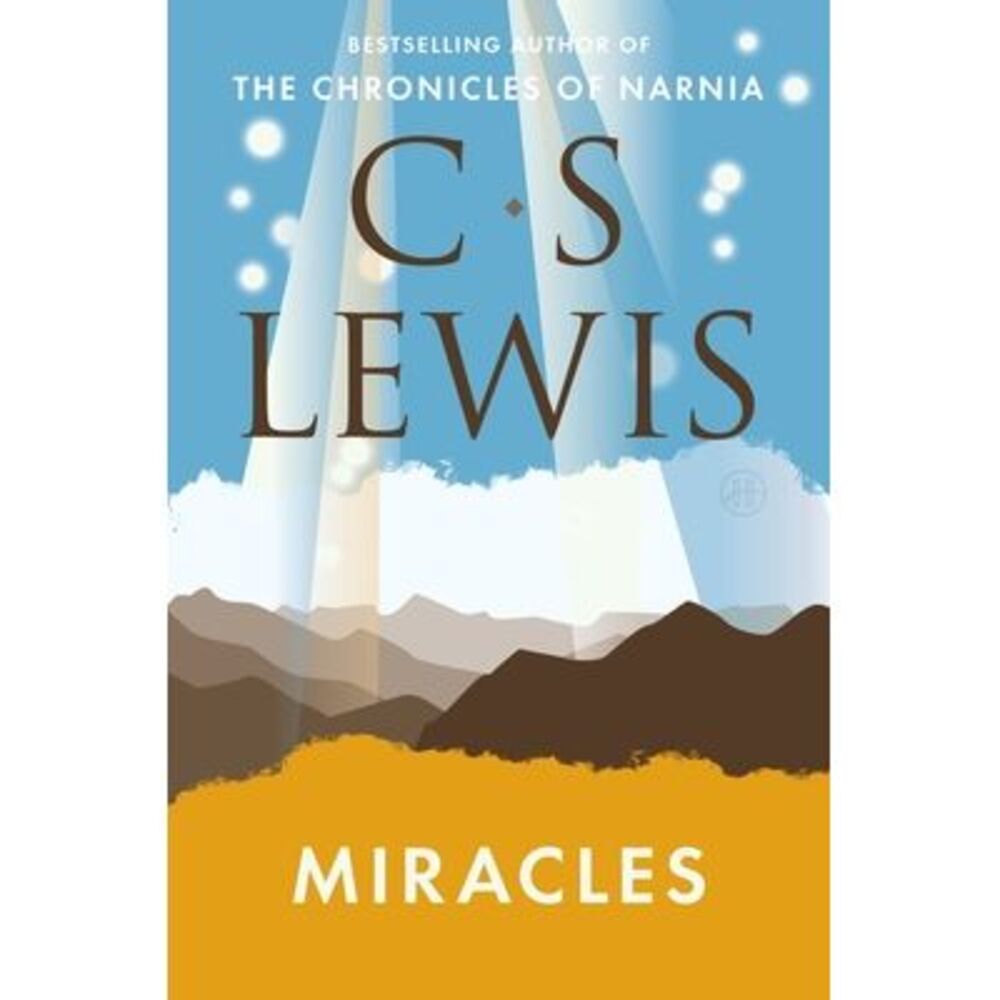 Miracles -- C. S. Lewis